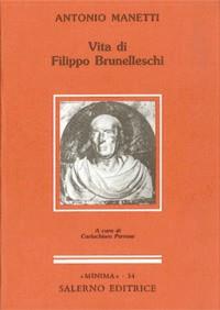 Vita di Filippo Brunelleschi - Antonio Manetti - copertina