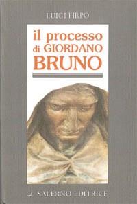 Il processo di Giordano Bruno - Luigi Firpo - copertina