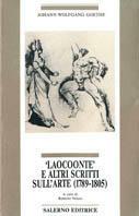 Laocoonte e altri scritti sull'arte (1789-1805) - Johann Wolfgang Goethe - copertina