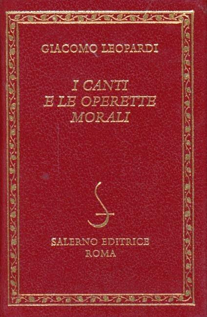 I canti e le Operette morali - Giacomo Leopardi - copertina