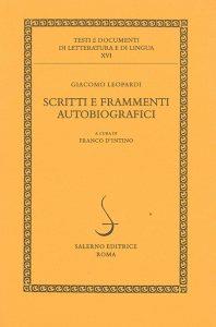 Scritti e frammenti autobiografici - Giacomo Leopardi - copertina