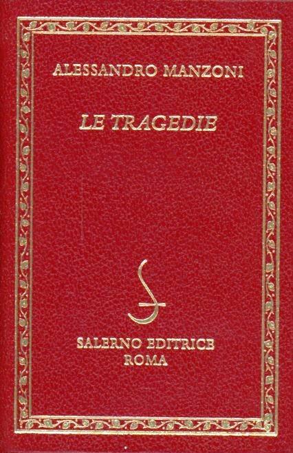 Le tragedie - Alessandro Manzoni - copertina