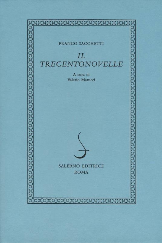 Il trecentonovelle - Franco Sacchetti - 6