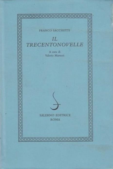 Il trecentonovelle - Franco Sacchetti - 5