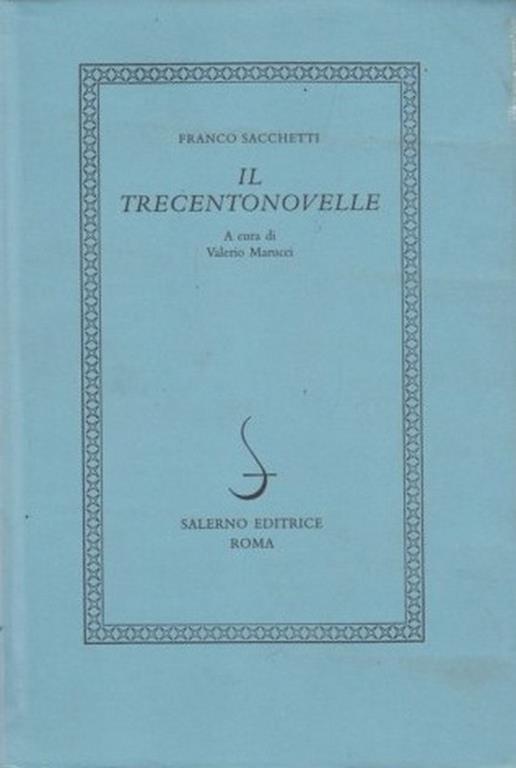 Il trecentonovelle - Franco Sacchetti - 3