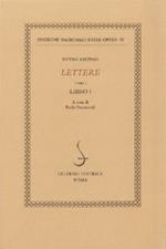 Lettere. Vol. 1: Libro I