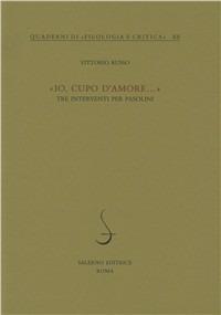 «Io cupo d'amore...». Tre interventi per Pasolini - Vittorio Russo - copertina