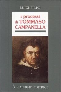 I processi di Tommaso Campanella - Luigi Firpo - copertina