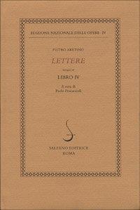 Lettere. Vol. 4: Libro IV. - Pietro Aretino - copertina