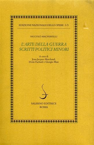 Opere politiche. Vol. 3: L'arte della guerra. Scritti politici minori - Niccolò Machiavelli - 2