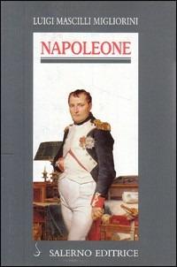 Napoleone - Luigi Mascilli Migliorini - copertina