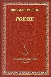 Poesie - Giovanni Pascoli - 2