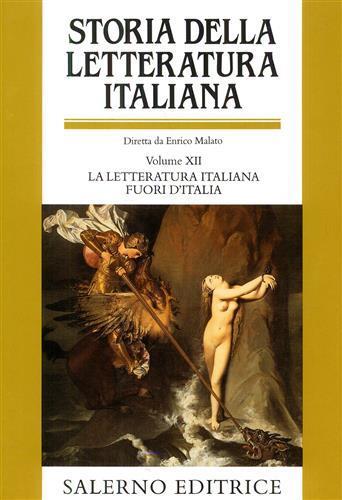 Storia della letteratura italiana. Vol. 12: La letteratura italiana fuori d'Italia. - copertina