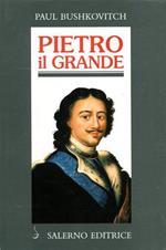 Pietro il Grande. La lotta per il potere (1671-1725)