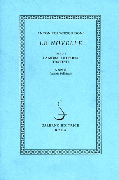 Le novelle. Vol. 2: La zucca. - Anton Francesco Doni - 2