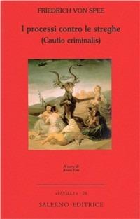 I processi contro le streghe (Cautio criminalis) - Friedrich von Spee - copertina