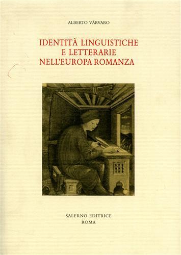 Identità linguistiche e letterarie nell'Europa romanza - Alberto Varvaro - copertina