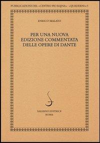Per una nuova edizione commentata delle opere di Dante - Enrico Malato - 3