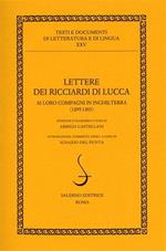 Lettere dei Ricciardi di Lucca ai loro compagni in Inghilterra (1295-1303)