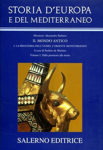 Storia d'Europa e del Mediterraneo. Vol. 1: Dalla preistoria alla storia. - 3
