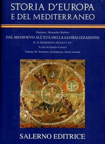Storia d'Europa e del Mediterraneo. Vol. 9: Strutture, preminenze, lessici comuni. - copertina