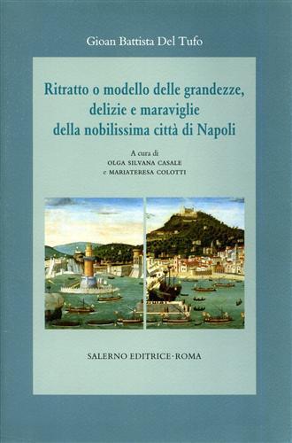 Ritratto o modello delle grandezze, delizie e maraviglie della nobilissima città di Napoli - 2