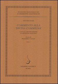 Commento alla «Divina Commedia» con la continuazione di Salvatore Frascino - Vittorio Rossi - copertina