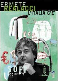 L' Italia c'è - Enzo Argante,Ermete Realacci - copertina