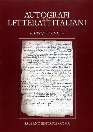 Autografi dei letterati italiani. Il Cinquecento. Vol. 1 - copertina