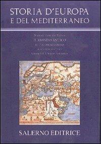 Storia d'Europa e del Mediterraneo. L'ecumene romana. Vol. 7: L'impero tardoantico - 2