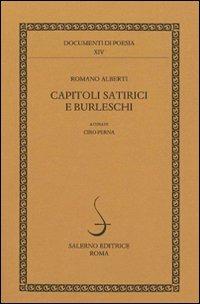Capitoli satirici e burleschi - Romano Alberti - 2