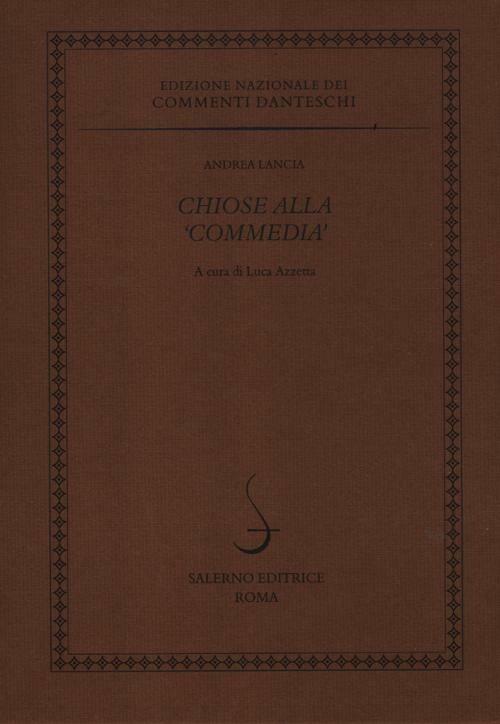 Chiose alla Commedia - Andrea Lancia - copertina