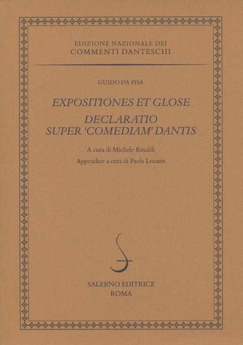 Expositiones et glose. Declaratio super «Comediam» Dantis. Ediz. multilingue - Guido da Pisa - copertina