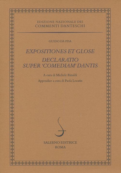 Expositiones et glose. Declaratio super «Comediam» Dantis. Ediz. multilingue - Guido da Pisa - copertina