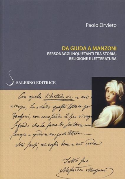 Da Giuda a Manzoni. Personaggi inquietanti tra storia, religione e letteratura - Paolo Orvieto - copertina