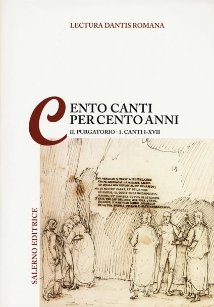 Lectura Dantis romana. Cento canti per cento anni. Vol. 2/1: Purgatorio. Canti I-XVII - copertina