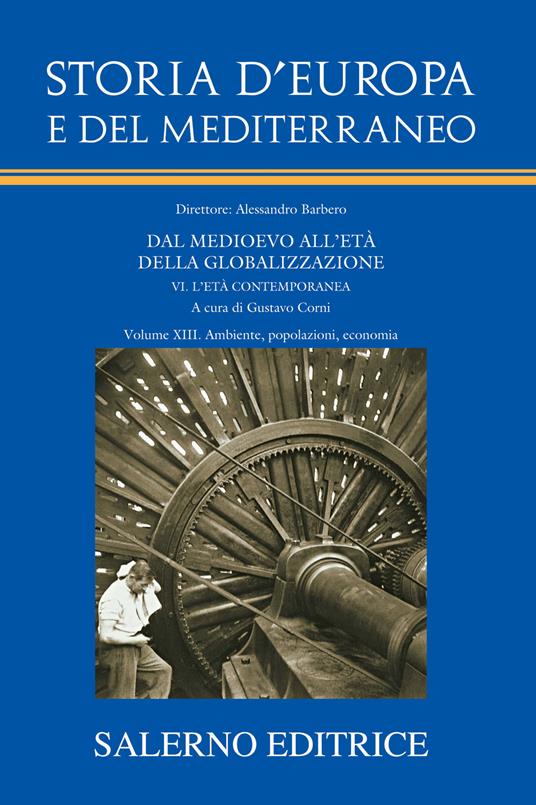Storia d'Europa e del Mediterraneo. Vol. 13: Ambiente, popolazioni, economia - copertina