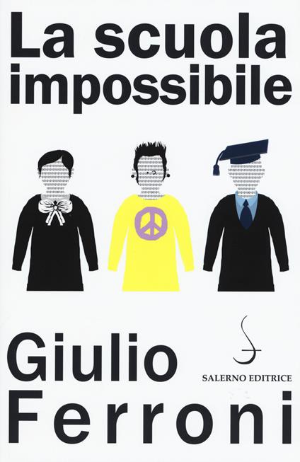 La scuola impossibile - Giulio Ferroni - copertina