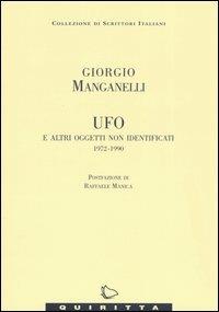 UFO e altri oggetti non identificati 1972-1990 - Giorgio Manganelli - copertina