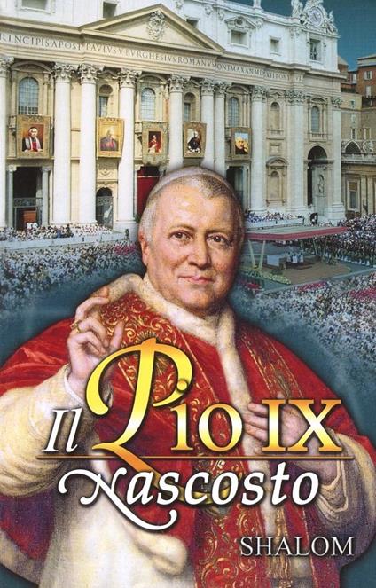 Il Pio IX nascosto - Giuseppe Cionchi - copertina
