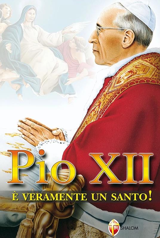 Pio XII è veramente un santo - copertina