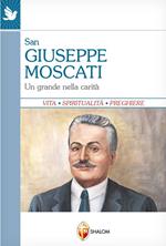 San Giuseppe Moscati. Un grande nella carità