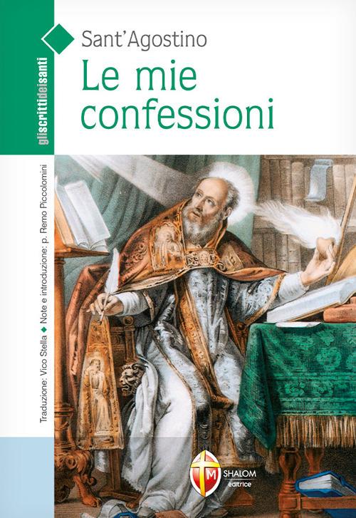 Le mie confessioni. Ediz. illustrata - Agostino (sant&#39;) - Libro - Editrice  Shalom - Santi, beati e vite straordinarie | IBS