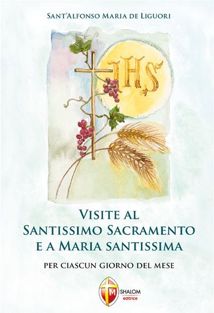 Visite al santissimo sacramento e a Maria Santissima - Sant'Alfonso Maria de'Liguori - copertina