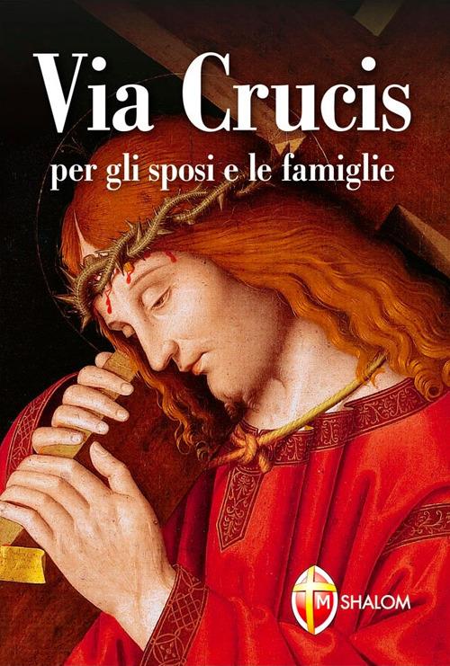 Via Crucis per gli sposi e le famiglie - Giuseppe Brioschi - copertina