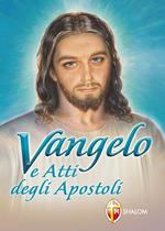 Vangelo e Atti degli Apostoli