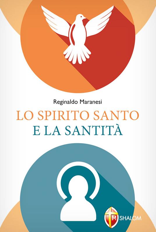 Lo Spirito Santo e la santità - Reginaldo Maranesi - copertina