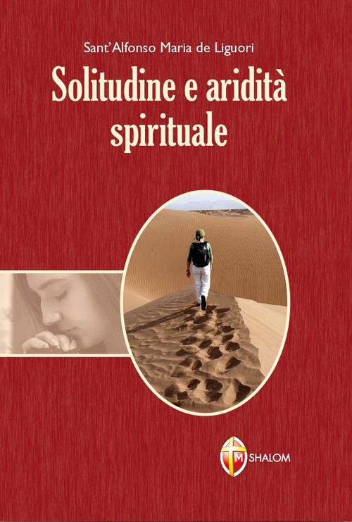 Solitudine e aridità spirituale - Sant'Alfonso Maria de'Liguori - copertina