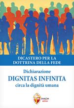 Dignitas infinita. Dichiarazione circa la dignità umana