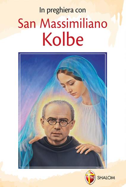 In preghiera con san Massimiliano Kolbe - Egidio Monzani - copertina